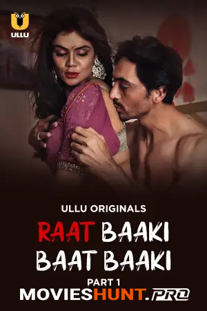 [18+] Raat Baaki Baat Baaki Season 1 Part 1